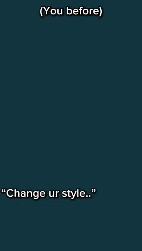Change your style 