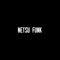 NETSU FUNK　📸3枚