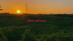 Music chill story