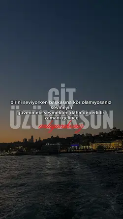 git üzüyorsun