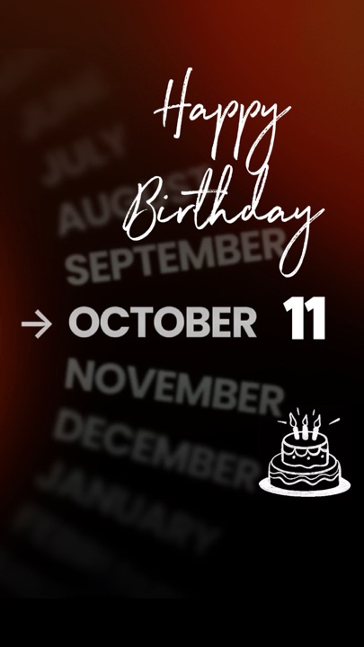 BIRTHDAY 11 OCTOBER