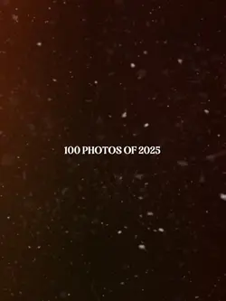 100 PHOTOS OF 2025