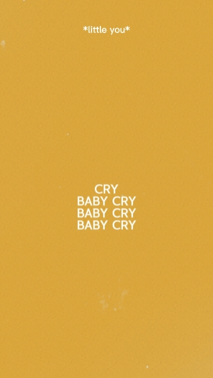 cry baby cry