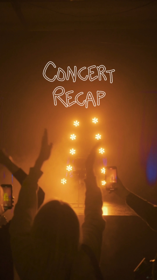 Concert Recap