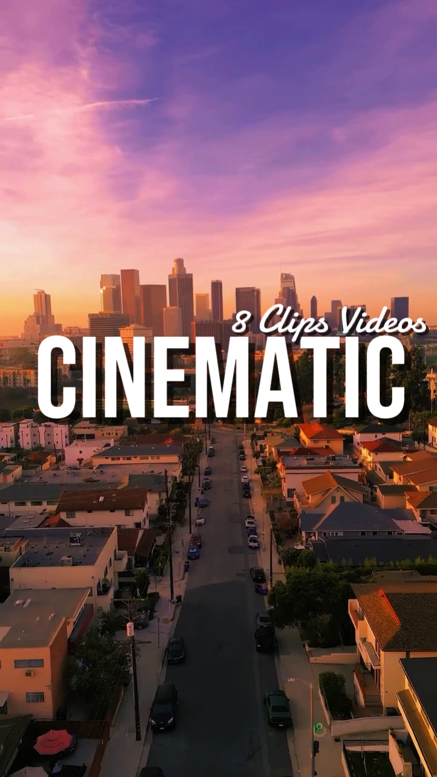 CINEMATIC 8 CLIPS 