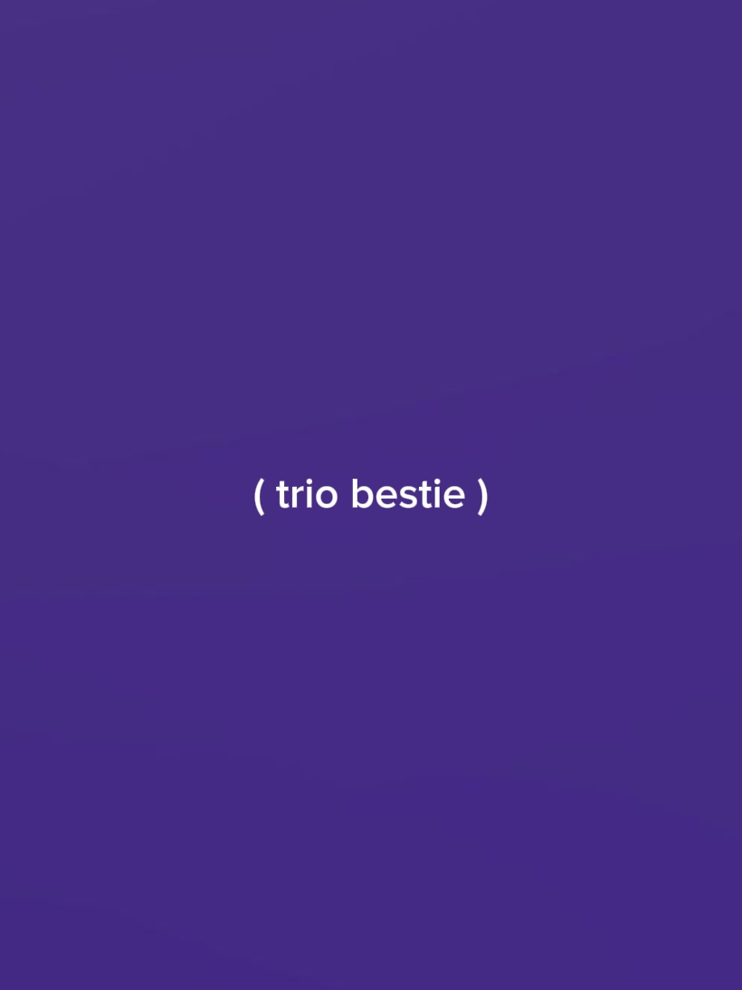 trio bestie 