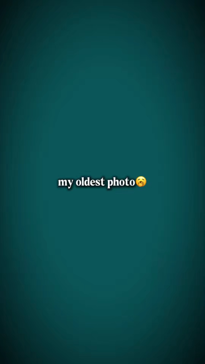 My oldest photo