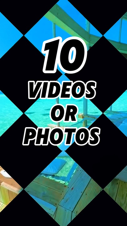 10 videos or photos 