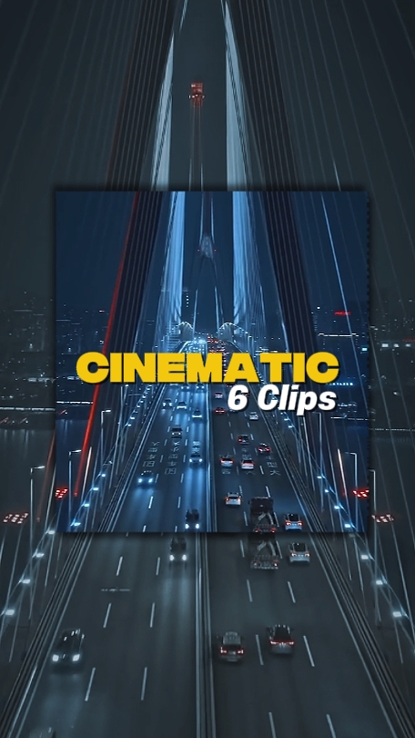 6 Clips Cinematic