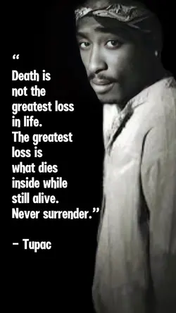 Tupac's famous quote