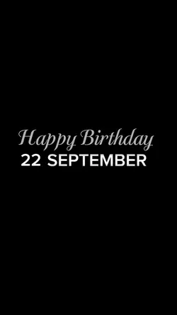 HBD 22 SEPTEMBER 