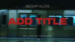 RECAP VLOG