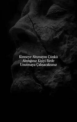 Kimseye Alışmayın 