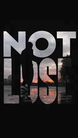 Not lose, never lose