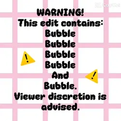WARNING! Bubble.