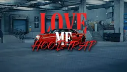 Love Me Hoodtrap