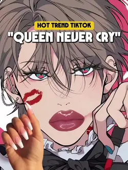Queen never cry