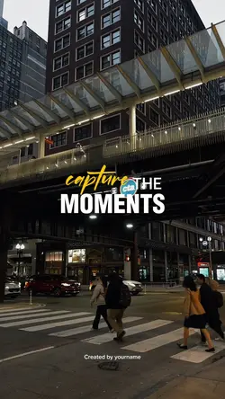 capture the moments