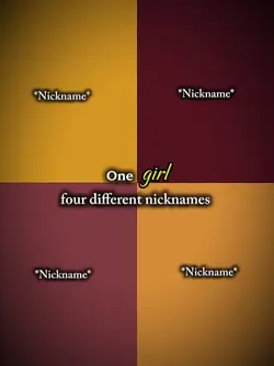 one girl 4nicknames 