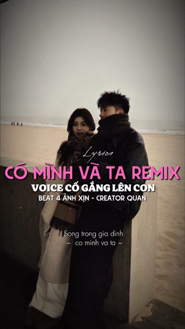 Có mí nh và ta remix