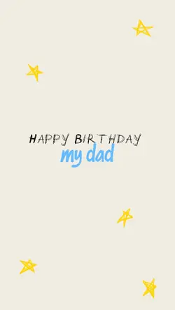 Happy birthday Mydad