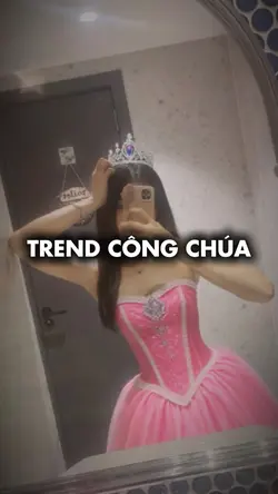 TREND CÔNG CHÚA