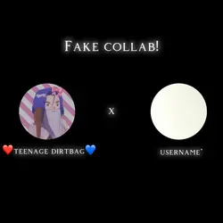 Fake collab!