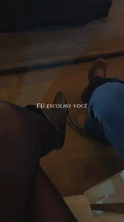 EU escolho você.