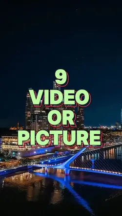 9 video or picture 
