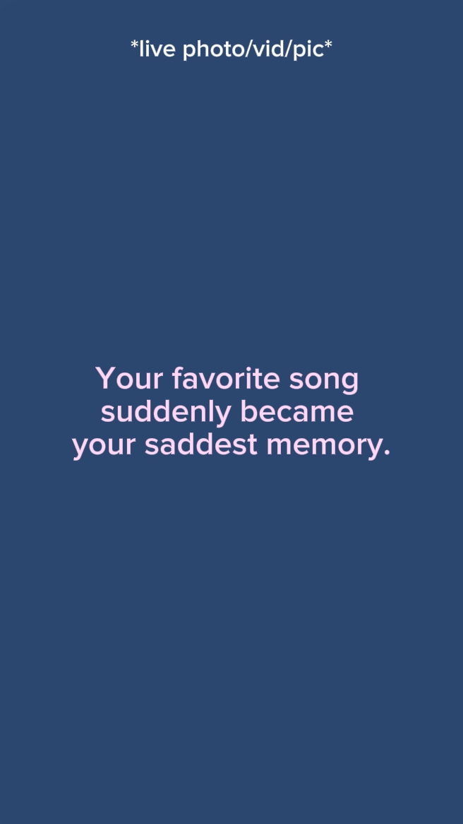 saddest memory