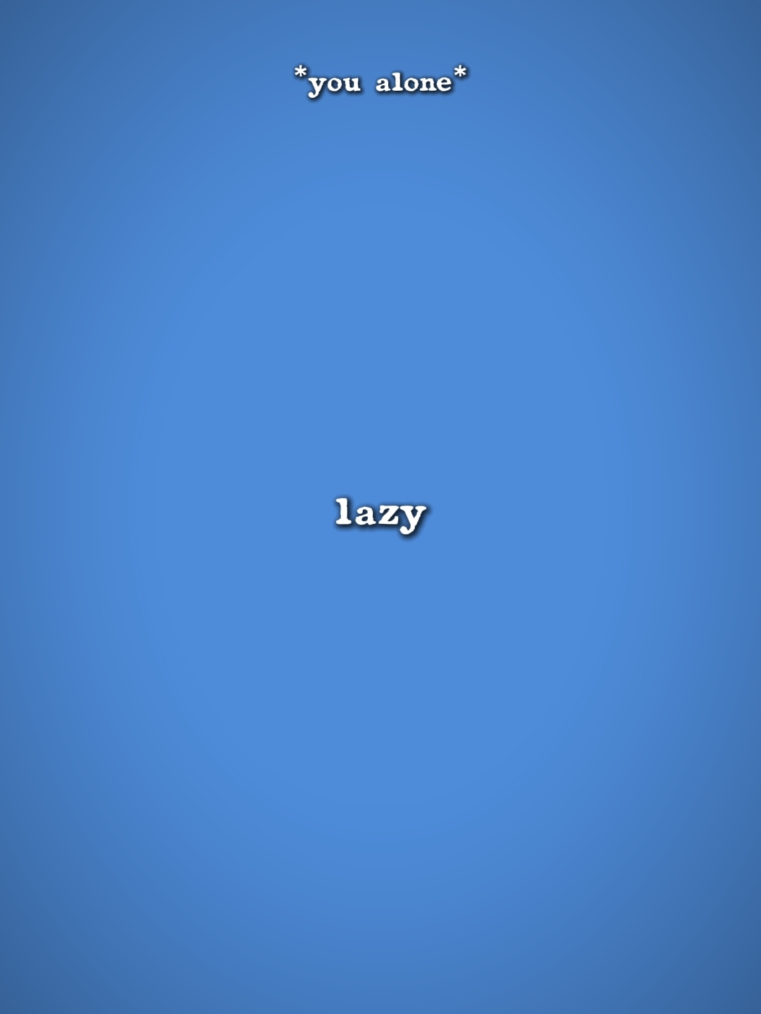 Lazy Confession