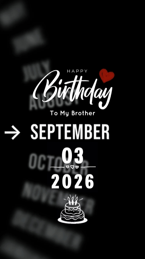 HBD BROTHER 03 DE SETEMBRO