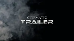 Cinematic Trailer