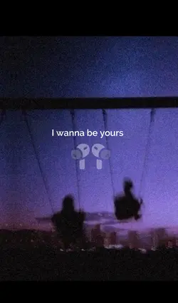 I Wanna be yours 8d