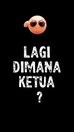 Lagi Dimana Ketua?