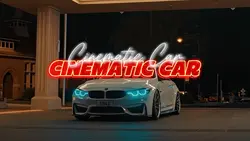 Cinematic•Car Edit
