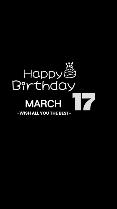 JOYEUX ANNIVERSAIRE 17 mars
