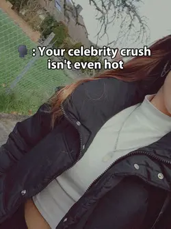 celebrity crush...