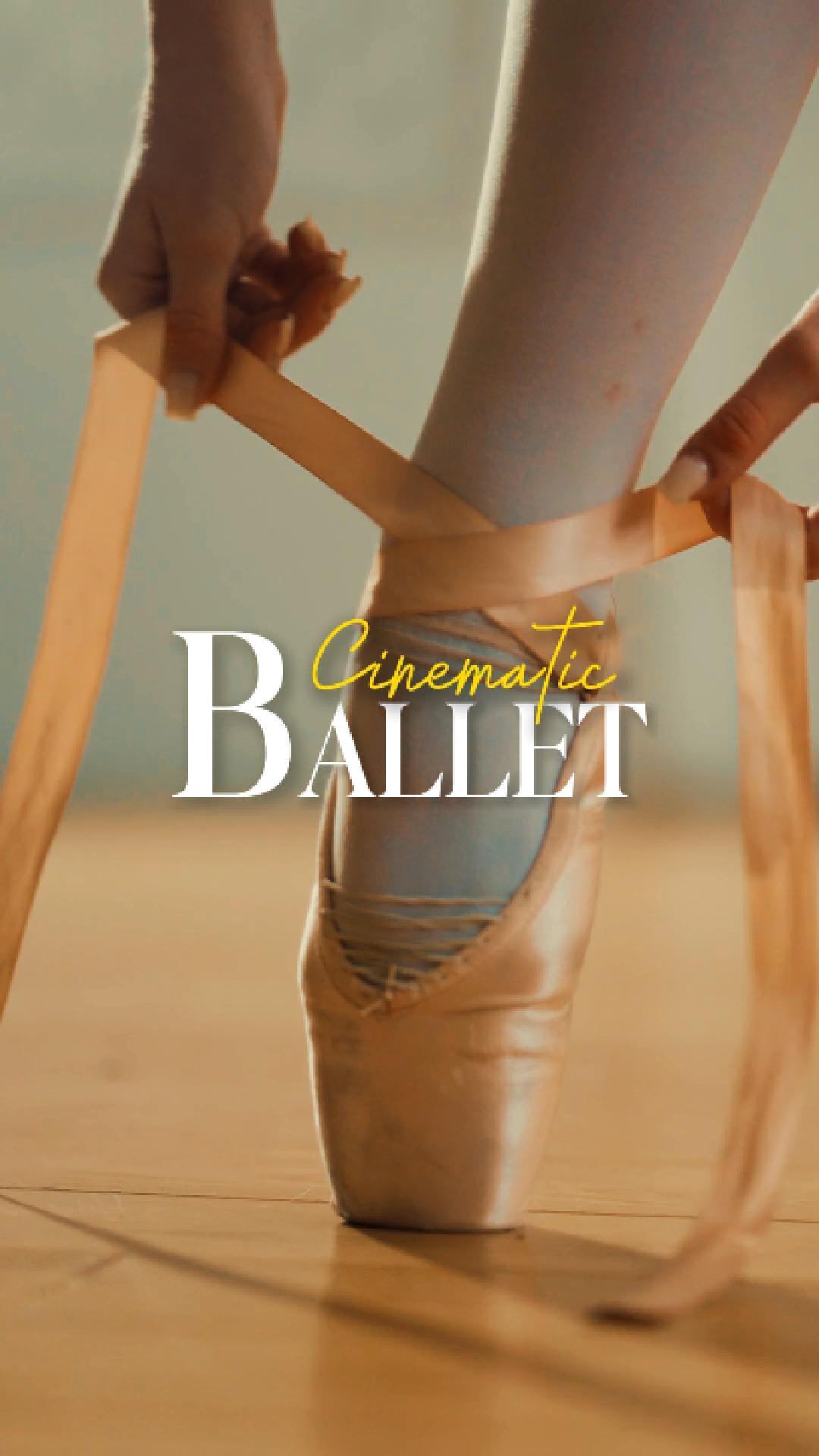 2.Cinematic Ballet