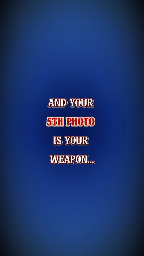 La 5ème photo est votre arme