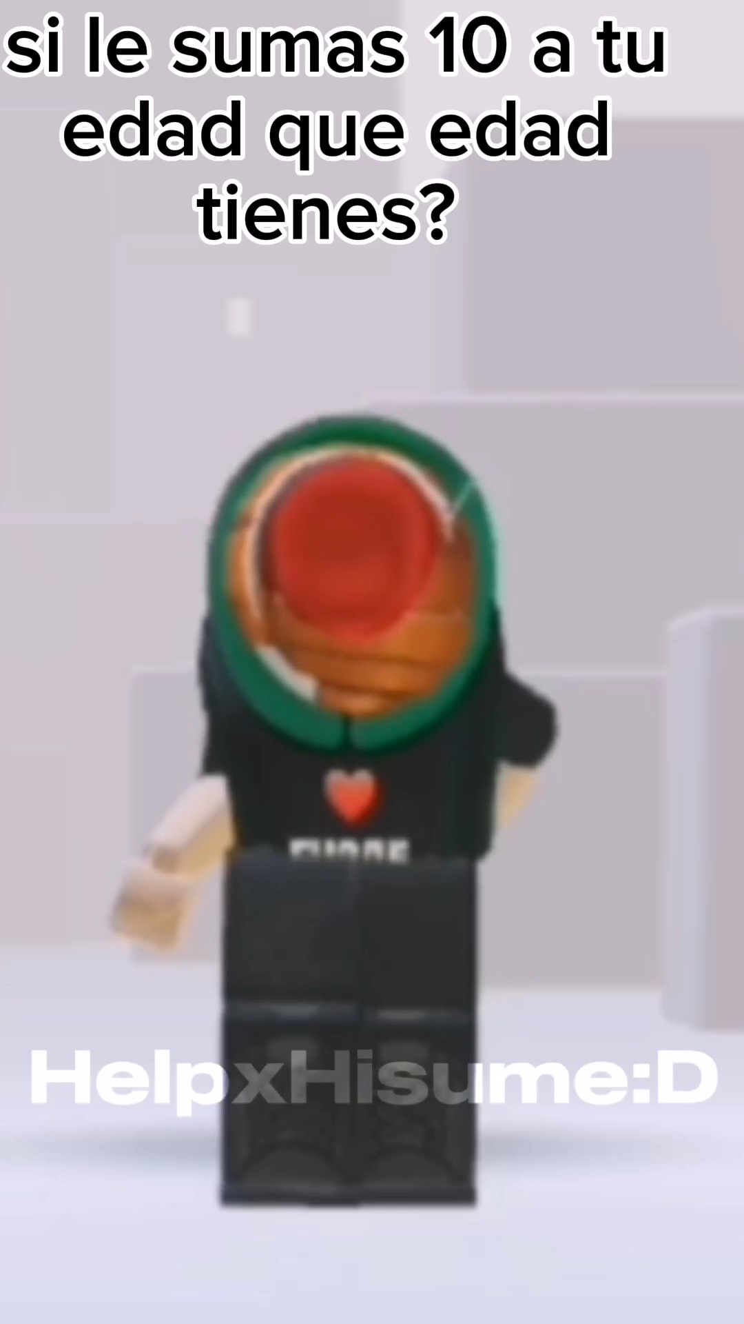 que edad tendras? 
