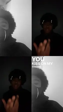 kiss on my thighs😩