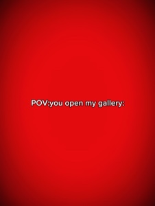 Vous ouvrez ma galerie 