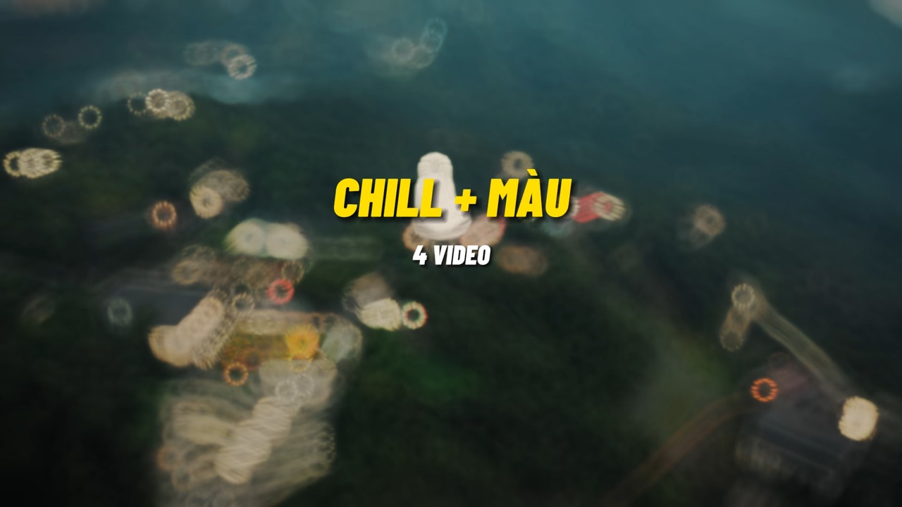 Chill 4视频