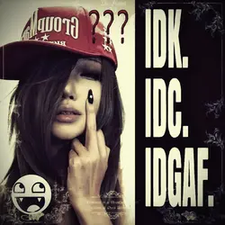 IDGAF.