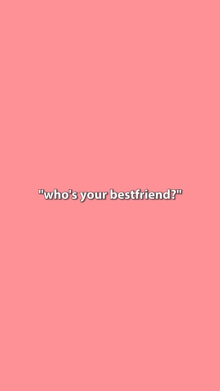 Wer ist dein bester Freund?