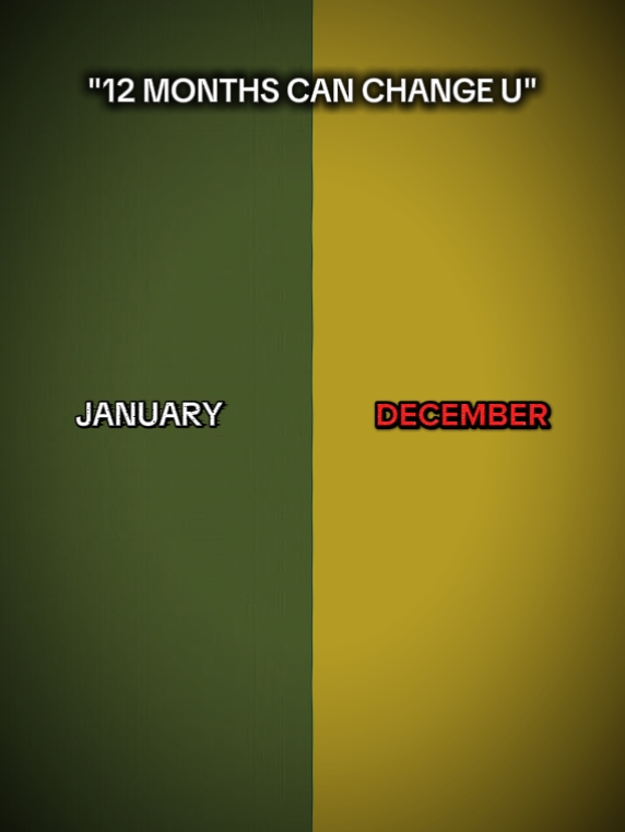 12 months can change