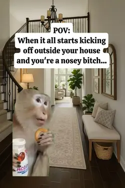 nosey be like