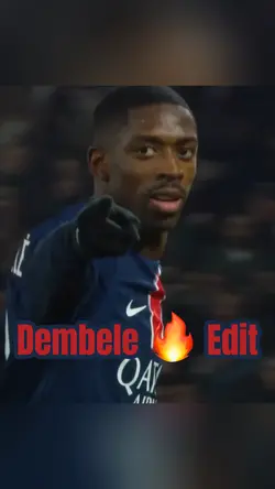 Dembele Edit