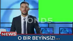 BEYİNSİZ!